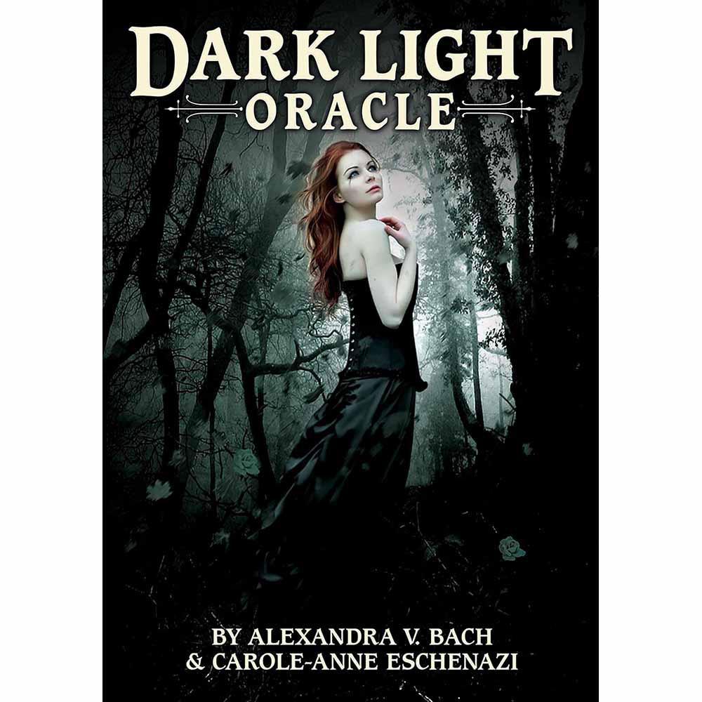 Dark Light Oracle, by Alexandra V. Bach & Carole-Anne Eschenazi